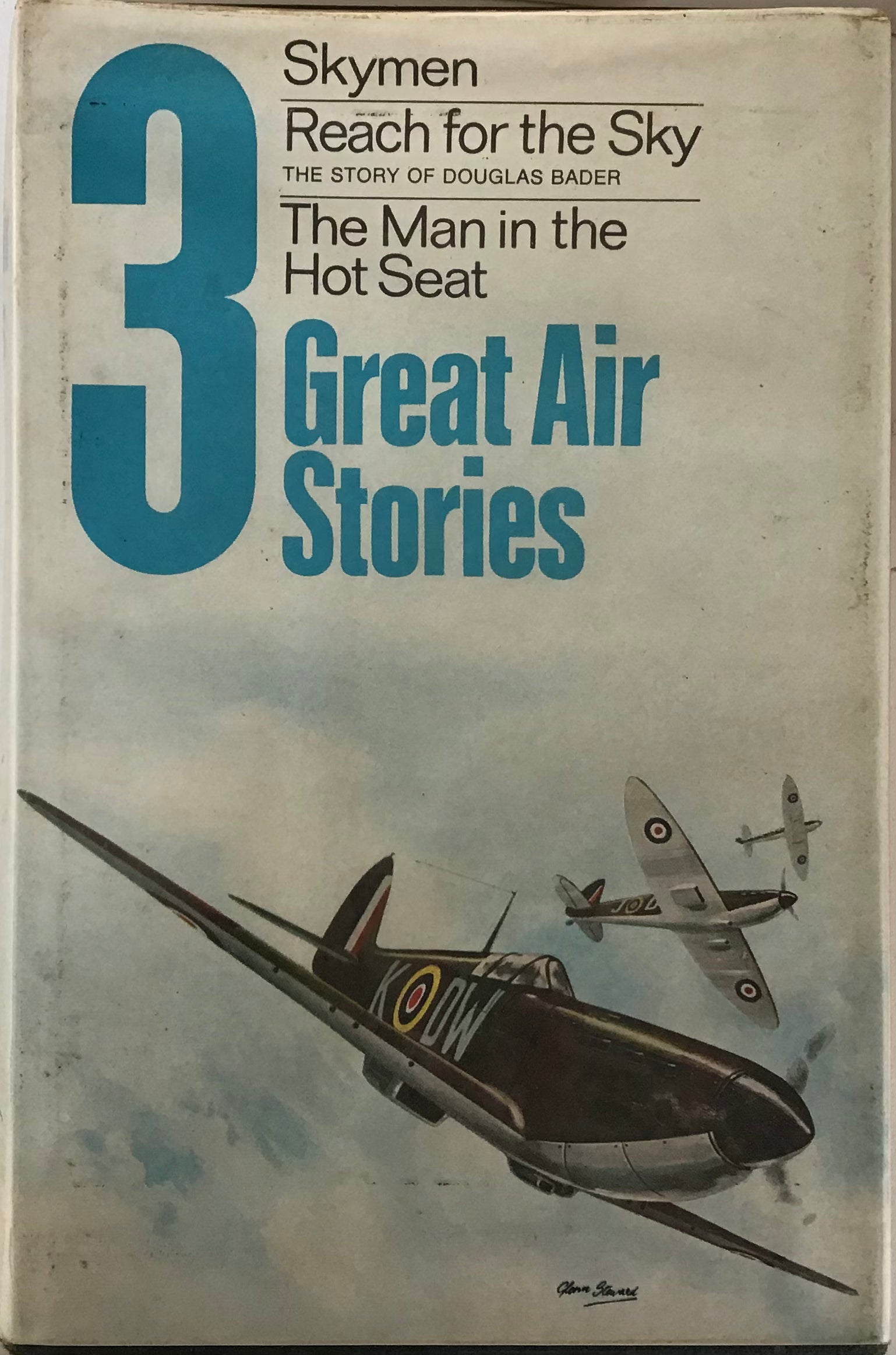 3 Great Air Stories: Skymen, Reach for the Sky & The Man in the Hot Seat by Collins - Chester Model Centre