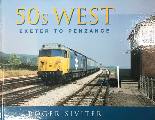 50s West Exeter to Penzance by Roger Siviter - Chester Model Centre