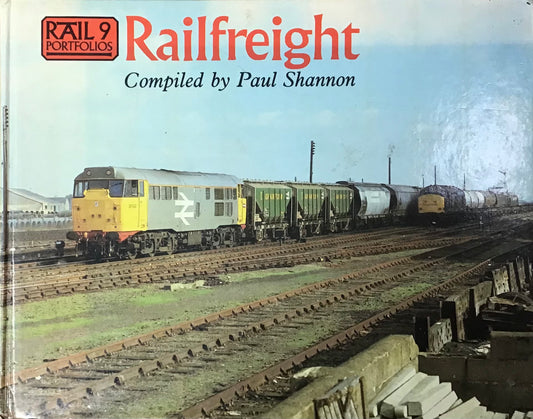 Rail Portfolios 9: Railfreight by Paul Shannon - Chester Model Centre