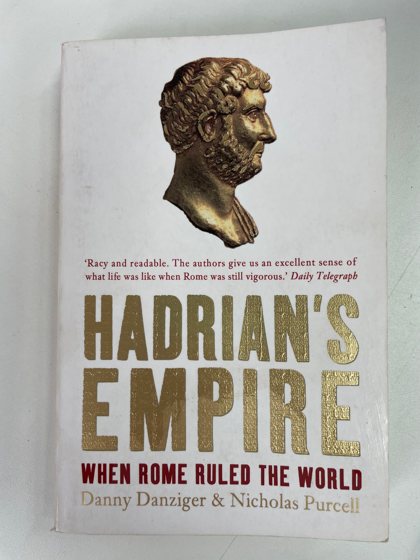 Hadrian's Empire 'When Rome Ruled The World' by Danny Danziger & Nicholas Purcell - Chester Model Centre
