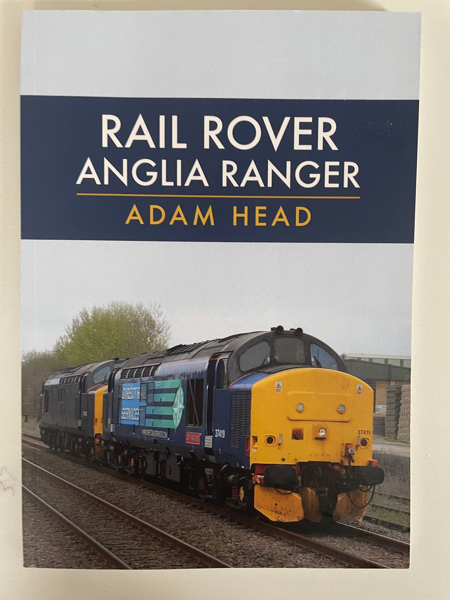Rail Rover: Anglia Ranger by Adam Head - Chester Model Centre