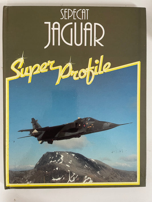 Sepecat Jaguar Super Profile by Chris Chant - Chester Model Centre