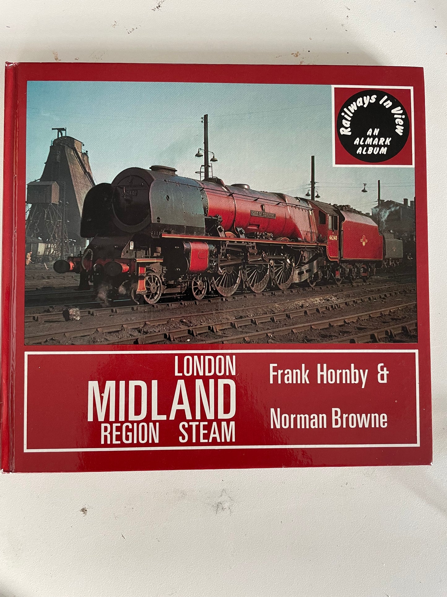 Railways in View: London Midland Region Steam by Frank Hornby and Norman Browne - Chester Model Centre