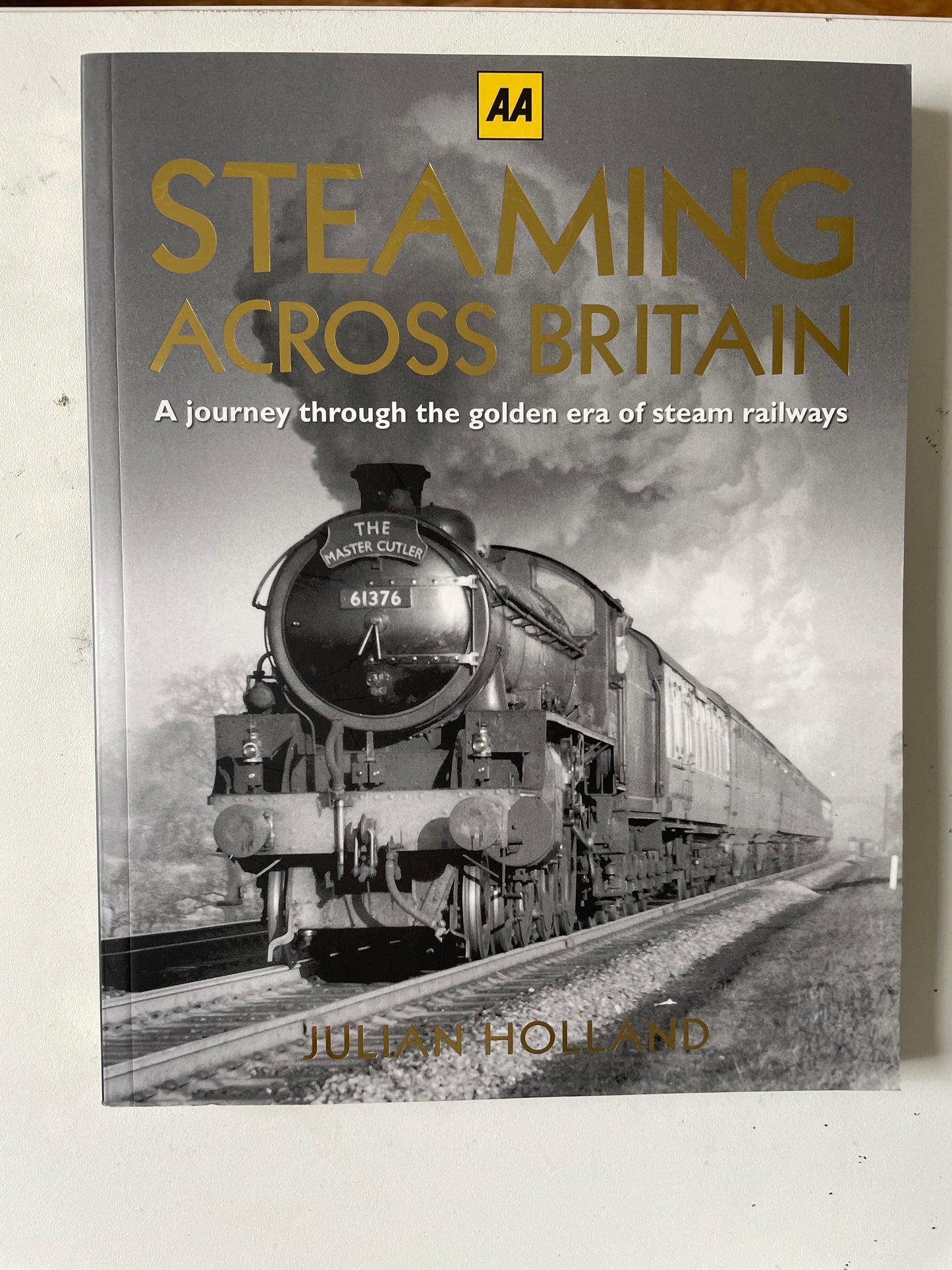 Steaming Across Britain by Julian Holland - Chester Model Centre