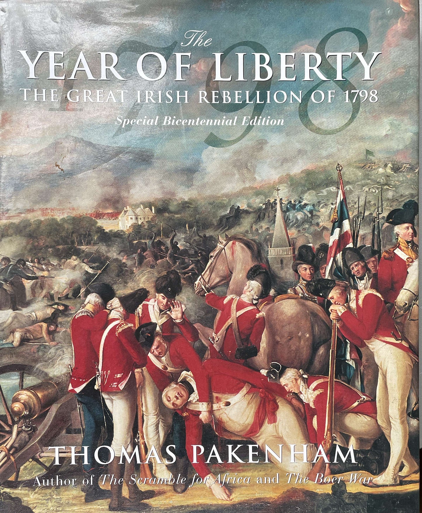 The Year of Liberty: Special Bicentennial Edition by Thomas Pakenham - Chester Model Centre