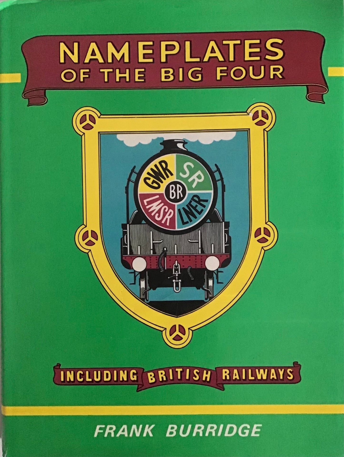 Nameplates of the big four - Frank Burridge - Chester Model Centre