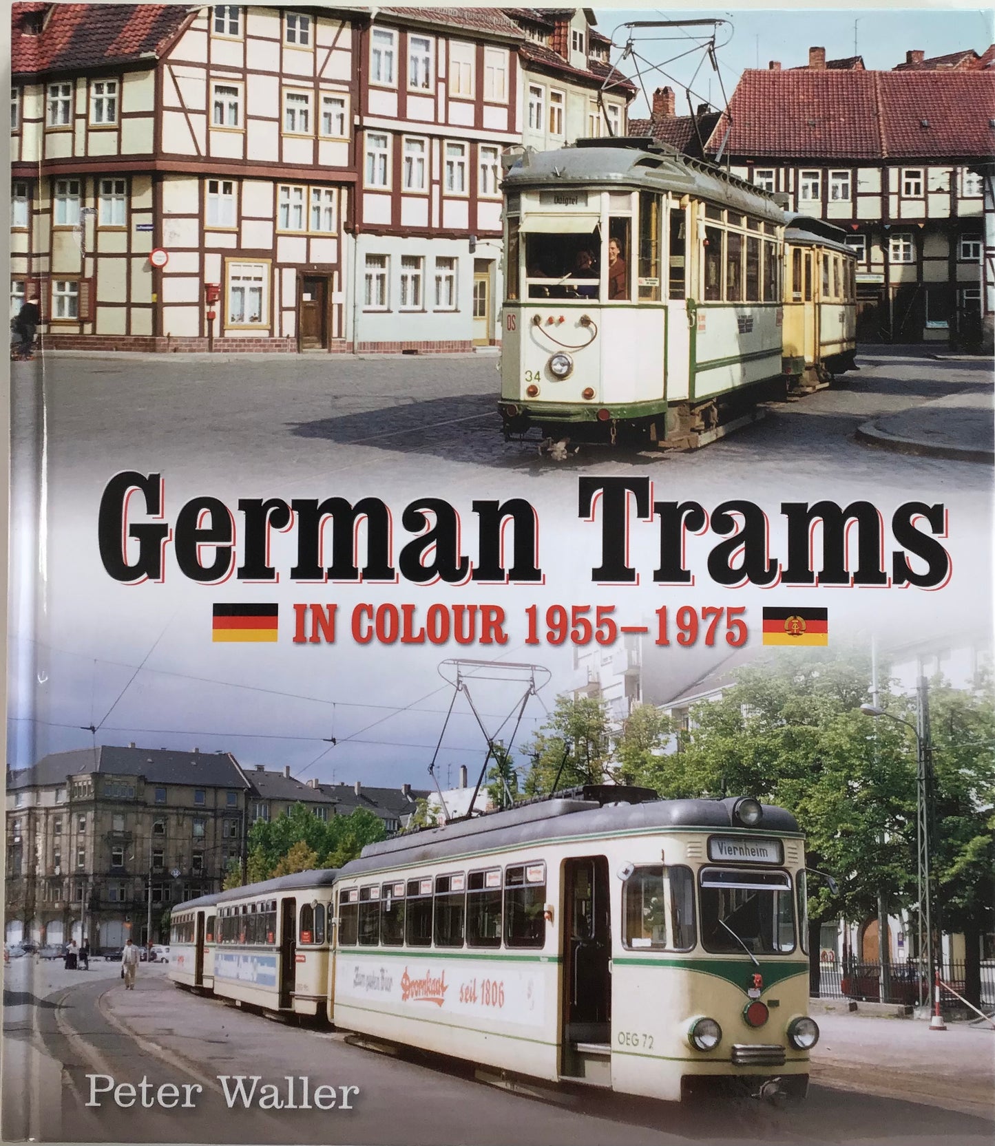 German Trams In Colour 1955-1975 - Chester Model Centre
