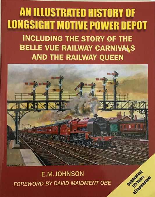 An Illustrated History Of Longsight Motive Power Depot - Chester Model Centre