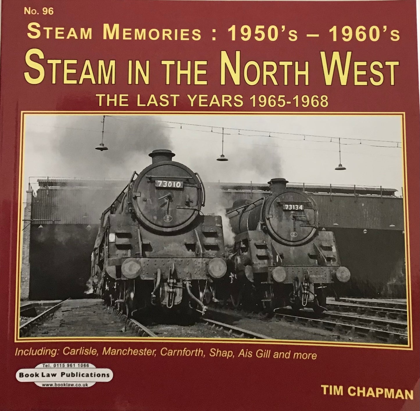 Steam Memories 1950s -1960s Steam in The North West - Chester Model Centre