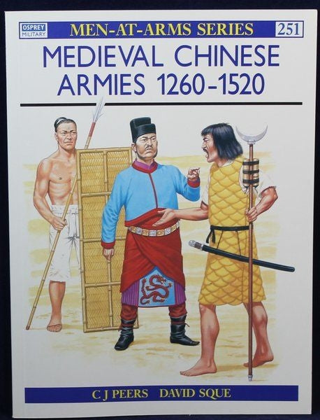 Medieval Chinese Armies 1260-1520 - Chester Model Centre
