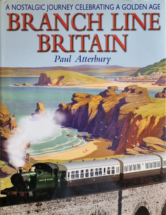 Branch Line Britain - Paul Atterbury - Chester Model Centre