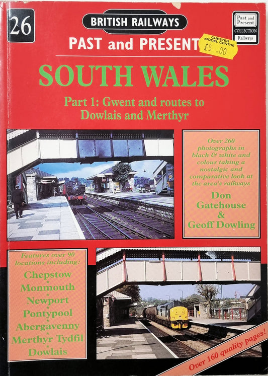 PAST and PRESENT SOUTH WALES Part 1: Gwent and routes to Dowlais and Merthyr - Chester Model Centre