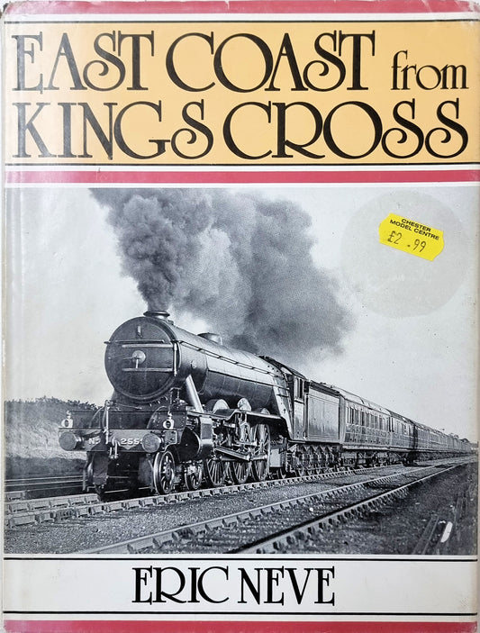 East Coast from Kings Cross by Eric Neve - Chester Model Centre
