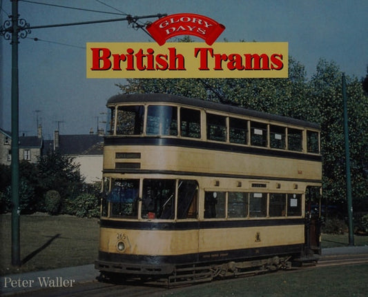 Glory Days of British Trams - Chester Model Centre