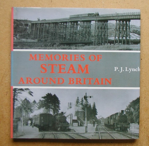 Memories of Steam Around Britain by P.J. Lynch - Chester Model Centre