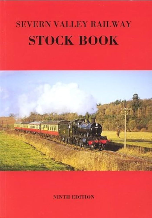 Severn Valley Railway Stock Book - Ninth Edition - Chester Model Centre