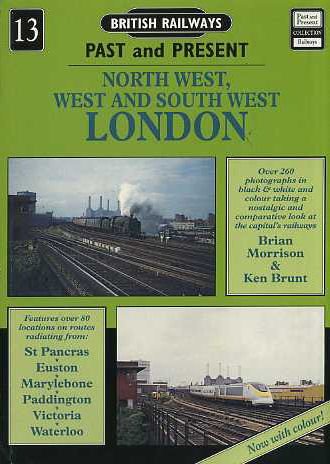 British Railways Past and Present North West, West and South West London - Chester Model Centre