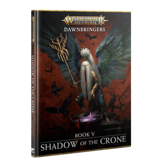 Dawnbringers Book V Shadow of the Crone - Chester Model Centre