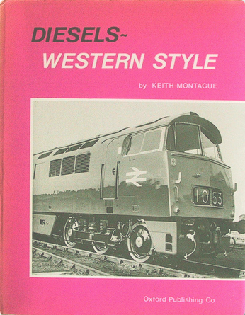 Diesels - Western Style by Keith Montague - Chester Model Centre