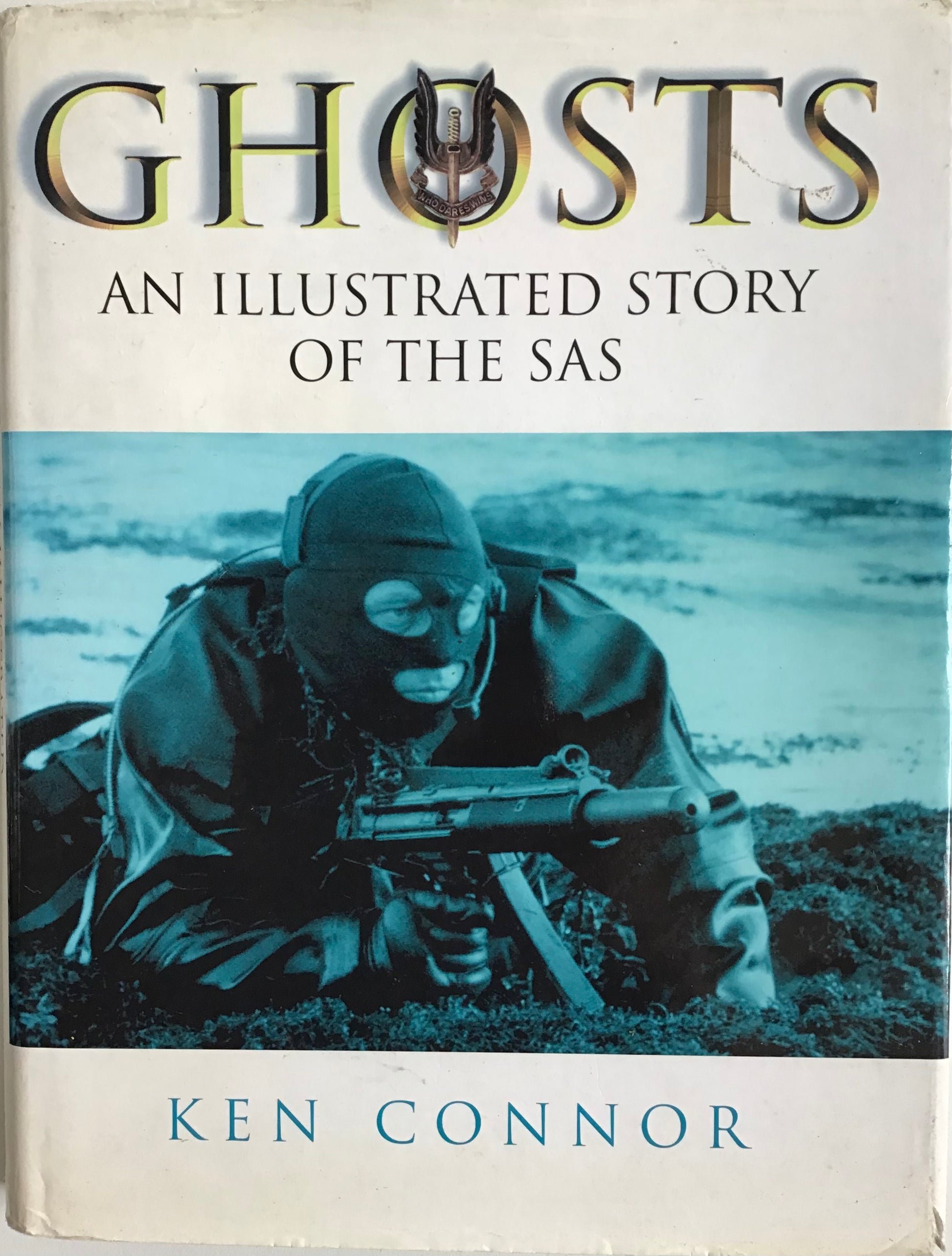 Ghosts: An Illustrated Story of the SAS by Ken Connor - Chester Model Centre