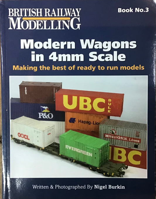 British Railway Modelling No.3: Modern Wagons in 4mm Scale by Nigel Burkin - Chester Model Centre