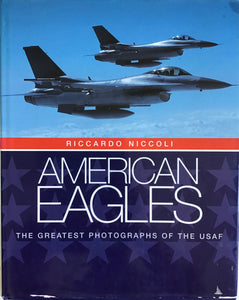 American Eagles: The Greatest Photographs of the USAF - Chester Model Centre