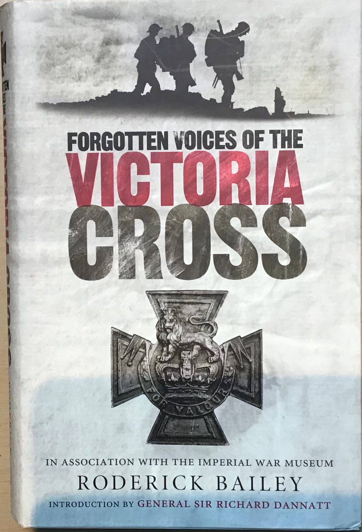 Forgotten Voices of the Victoria Cross by Roderick Bailey - Chester Model Centre