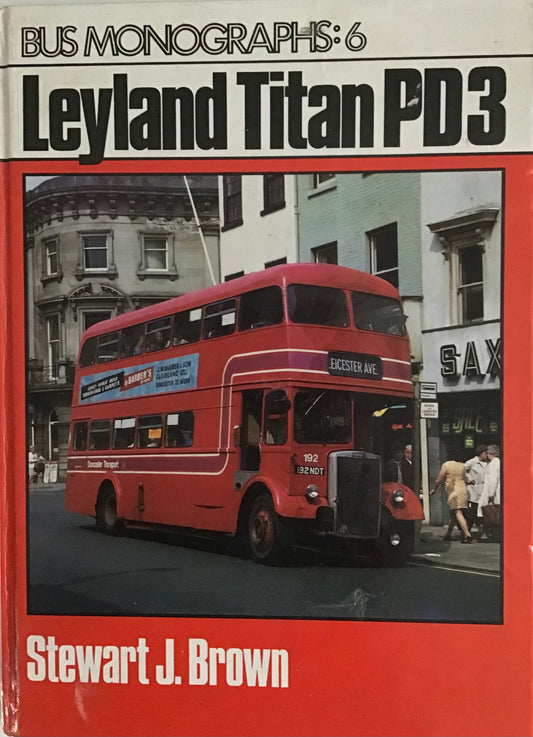 Bus Monographs: 6 Leyland Titan PD3 by Stewart J. Brown - Chester Model Centre