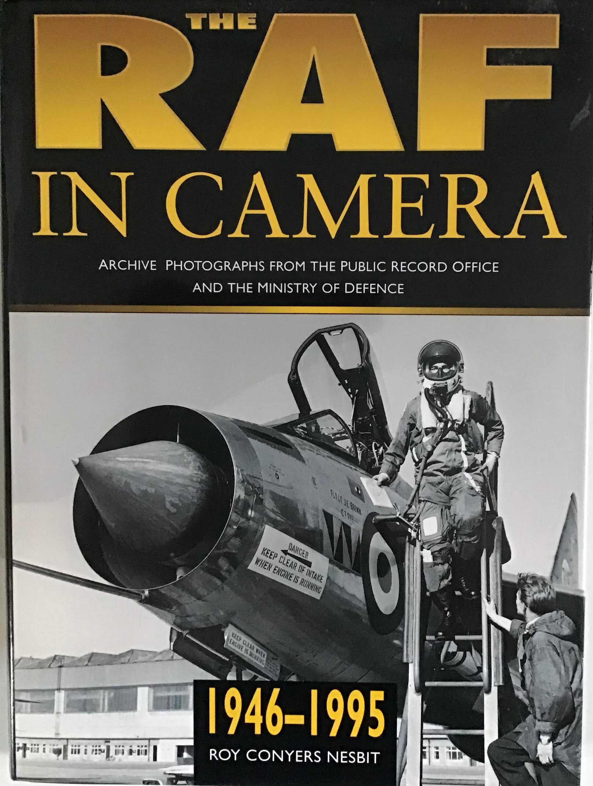 The RAF In Camera 1939-1945 by Roy Conyers Nesbit - Chester Model Centre