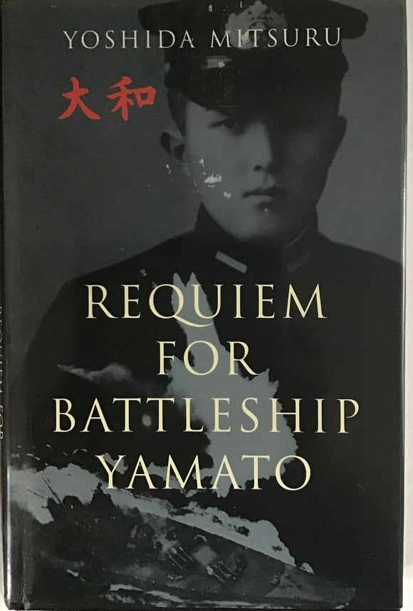 Requiem for Battleship Yamato by Yoshida Mitsuru - Chester Model Centre
