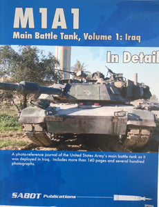 M1A1 Main Battle Tank, Volume 1: Iraq by Sabot Publications - Chester Model Centre