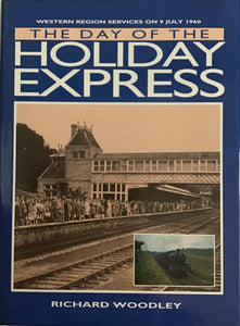 The Day of the Holiday Express by Richard Woodley - Chester Model Centre