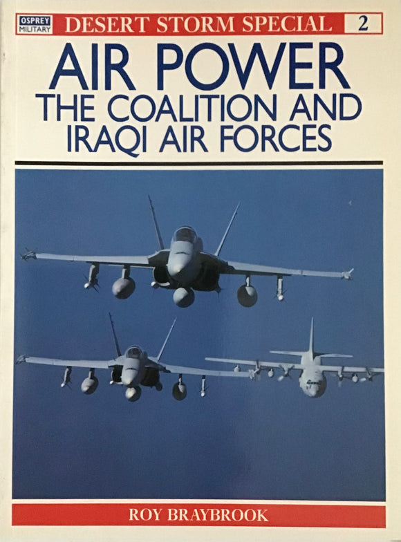 Air Powers The Coalition Nad Iraqi Air Forces - Roy Braybook - Chester Model Centre