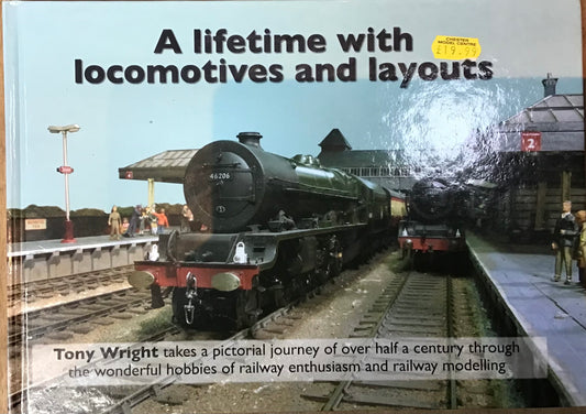 A lifetime with Locomotives and layouts - Tony Wright - Chester Model Centre
