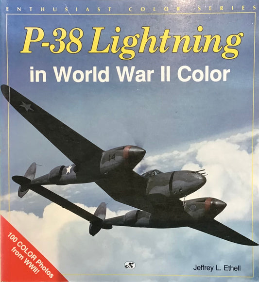 P-38 Lightning in World War II Colour by Jeffrey L. Ethell - Chester Model Centre