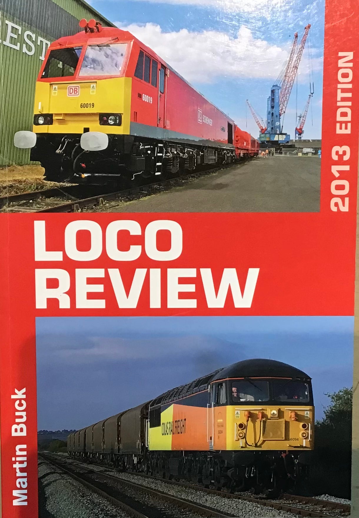 Loco Review 2013 Edition by Martin Buck - Chester Model Centre