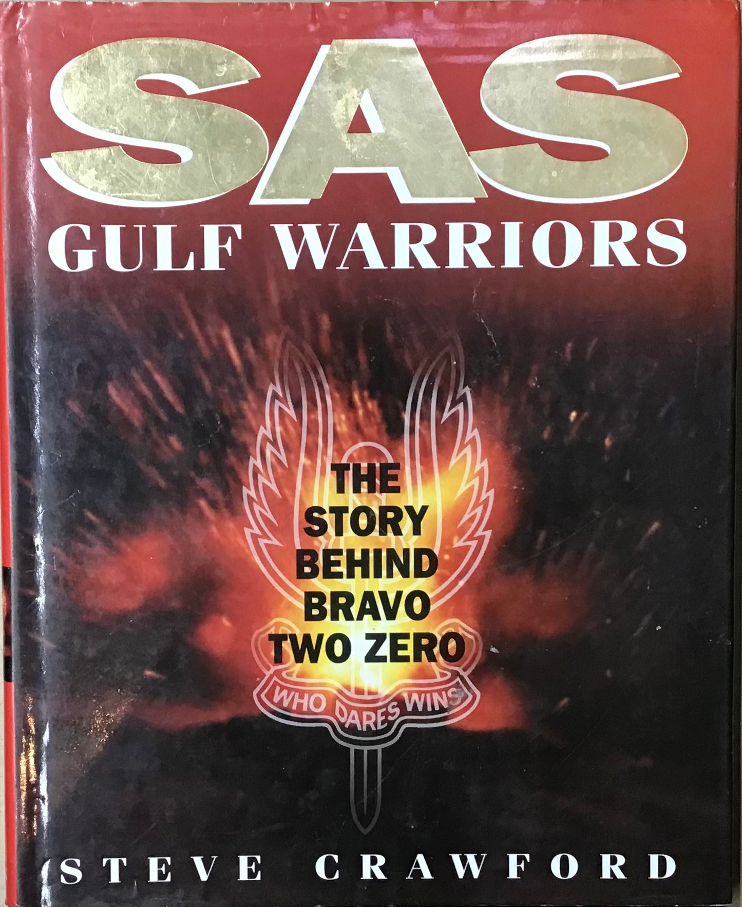 SAS Gulf Warriors: The Story Behind Bravo Two Zero by Steve Crawford - Chester Model Centre