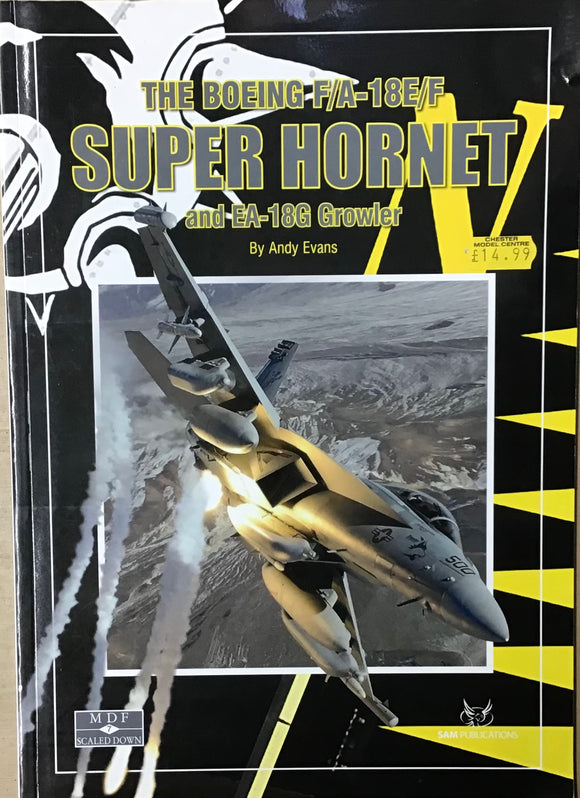 The Boeing F/A-18E/F Super Hornet and EA-18G Growler by Andy Evans - Chester Model Centre