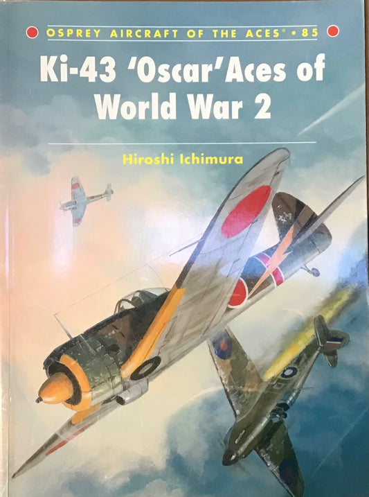 Ki-43 'Oscar' Aces of World War 2 by Hiroshi Ichimura - Chester Model Centre
