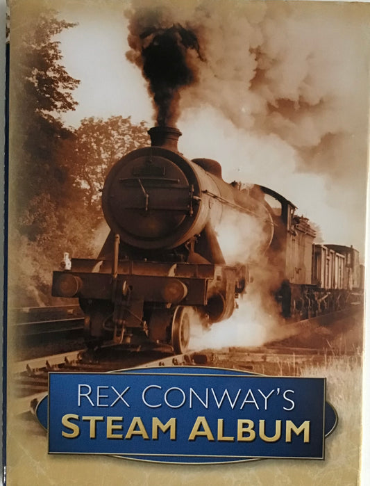 Rex Conway's Steam Album - Chester Model Centre