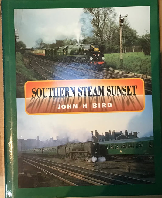 Southern Steam Sunset by John H Bird - Chester Model Centre