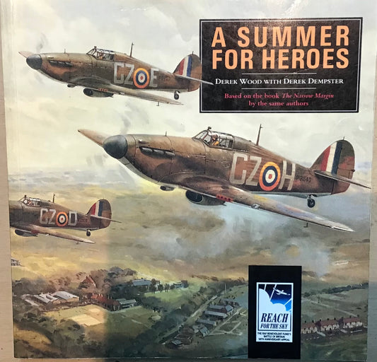 A Summer for Heroes by Derek Wood with Derek Dempster - Chester Model Centre