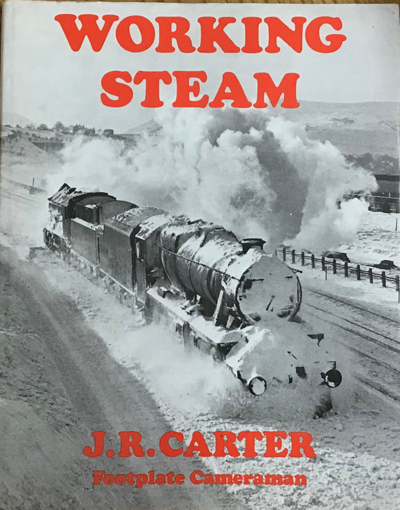 Working Steam by J.R. Carter - Chester Model Centre