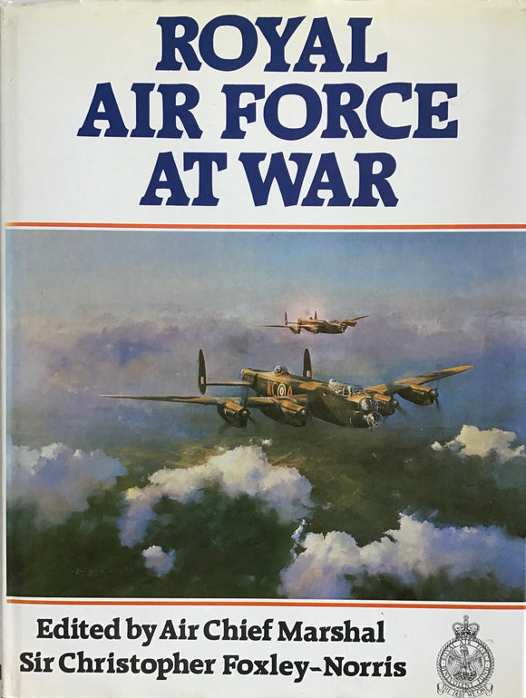 Royal Air Force at War by Sir Christopher Foxley-Norris - Chester Model Centre
