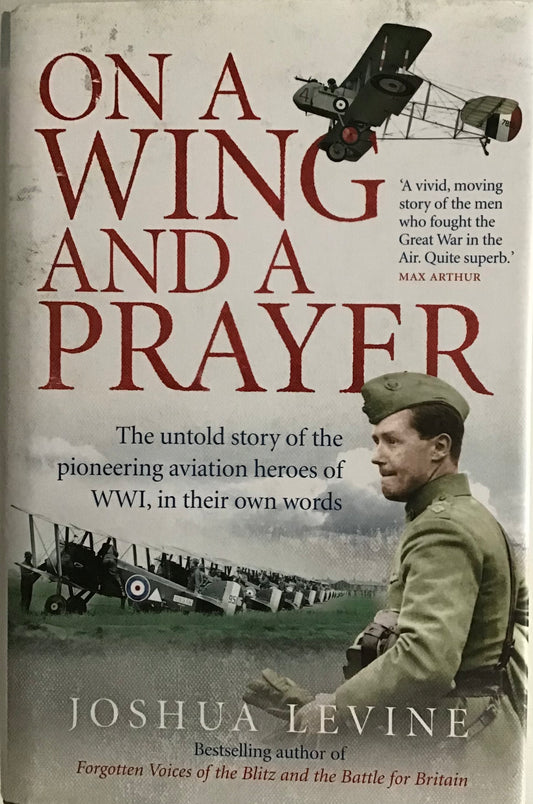 On a Wing and a Prayer by Joshua Levine - Chester Model Centre