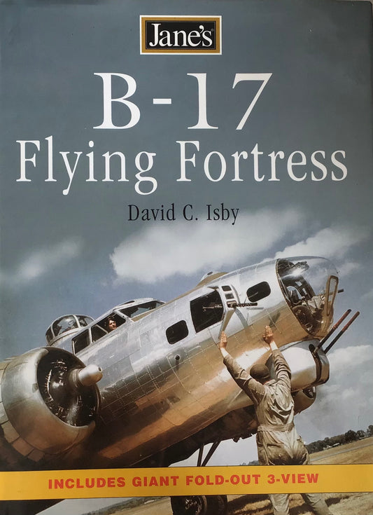 Jane’s B-17 Flying Fortress - David C. Isby - Chester Model Centre