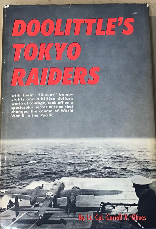 Doolittle's Tokyo Raiders by Lt. Col. Carroll V. Glines - Chester Model Centre