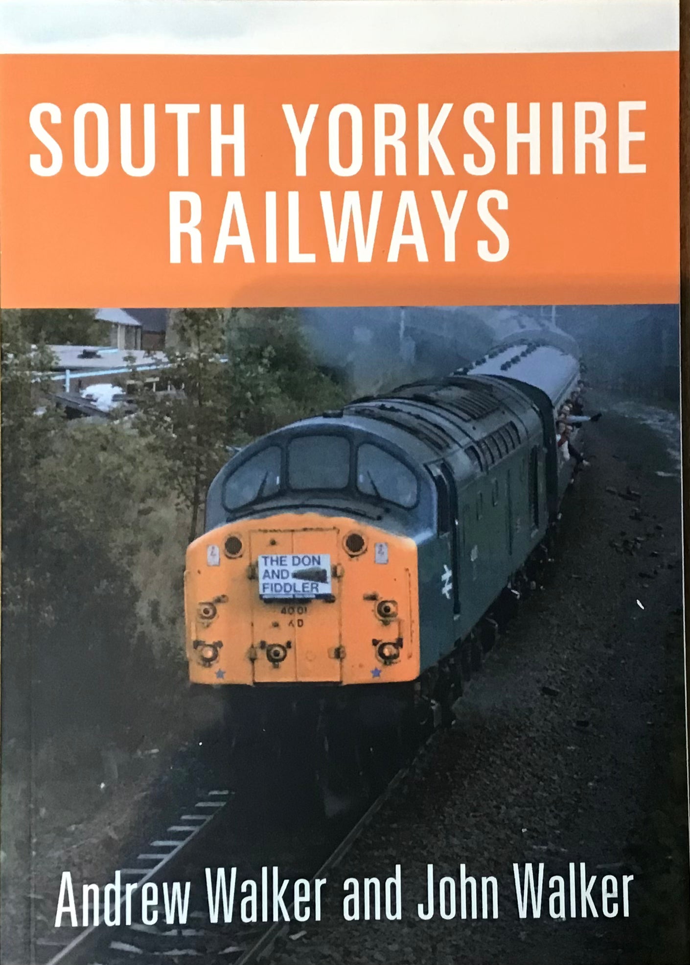 South Yorkshire Railways - Andrew Walker and John Walker - Chester Model Centre