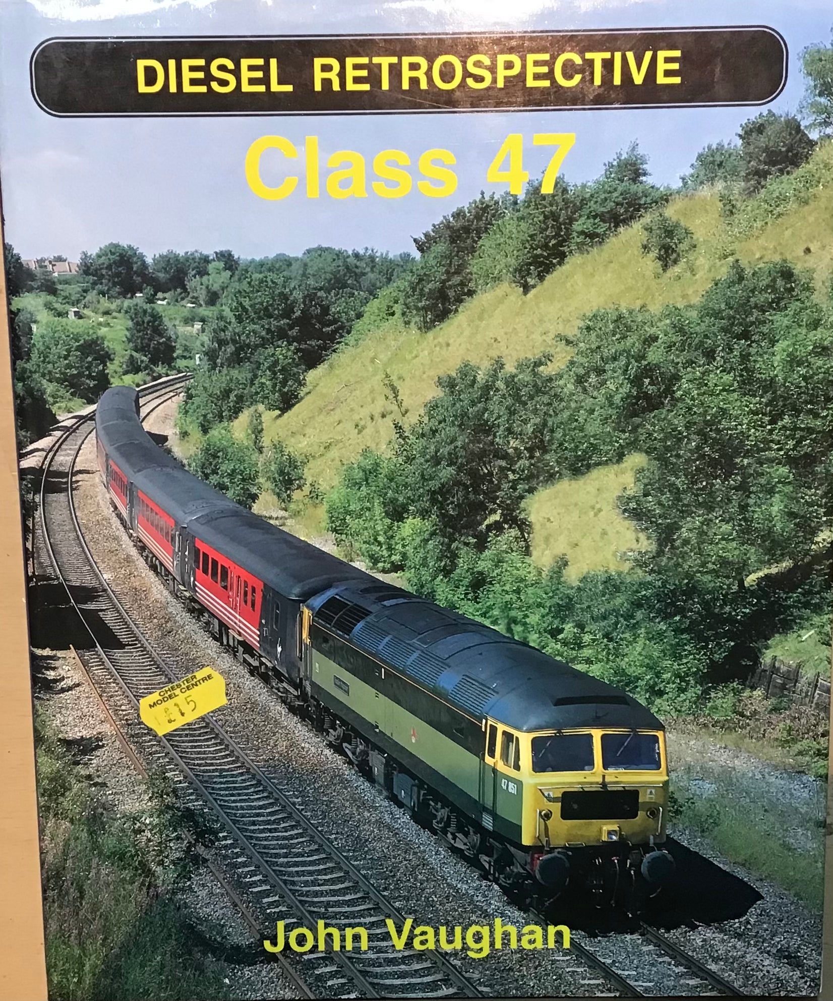 Diesel Retrospective Class 47 by John Vaughan - Chester Model Centre
