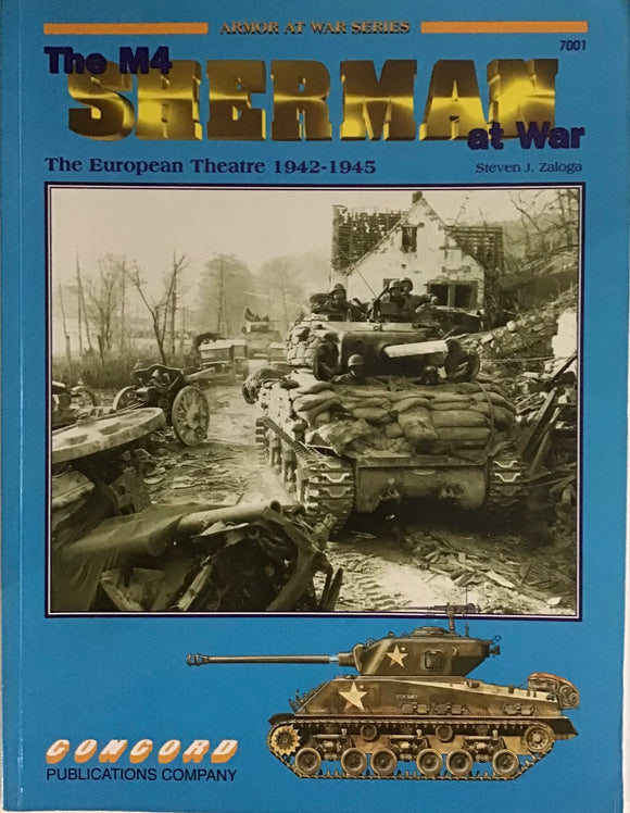 The M4 Sherman At War The European Theatre 1942-1945 - Chester Model Centre